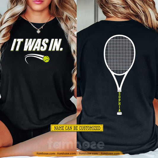Personalized Tennis Two-sided T-shirt, It Was In Sport Tees Gift For Tennis Lover