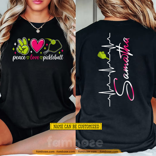 Personalized Pickleball Two-sided T-shirt, Peace Love Pickleball Sport Tees Gift For Pickleball Lover