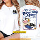 Personalized Wrestling Mom Two-sided T-shirt, Tired Wrestling Moms Sport Tees Mother's Day Gift For Wrestling Lovers