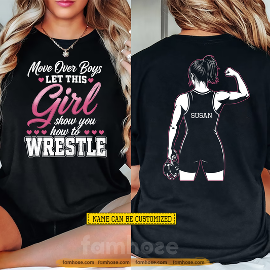 Personalized Wrestling Two-sided T-shirt, Let This Girl Show You How To Wrestle Sport Tees Gift For Wrestling Lover