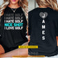 Personalized Golf Two-sided T-shirt, Nice Shot I Love Golf Sport Tees Gift For Golf Lover