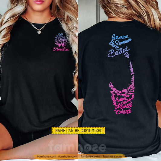 Personalized Ballet Two-sided T-shirt, Dance Is My Language Tees Gift For Ballet Lover