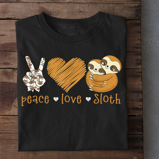 Peace Love Sloth, I Take Naps, Sloth T-shirt, Team Sloth Lover Gift, Sloth Tees