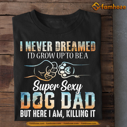 Dog T-shirt, Dog Dad Here I Am, Father's Day Gift For Dog Lovers, Dog Owner Tees