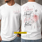 Personalized Ballet Two-sided T-shirt, Dance With Your Heart Tees Gift For Ballet Lover