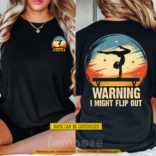 Personalized Gymnastics Two-sided T-shirt, Warning I Might Flip Out Sport Tees Gift For Gymnastics Lover