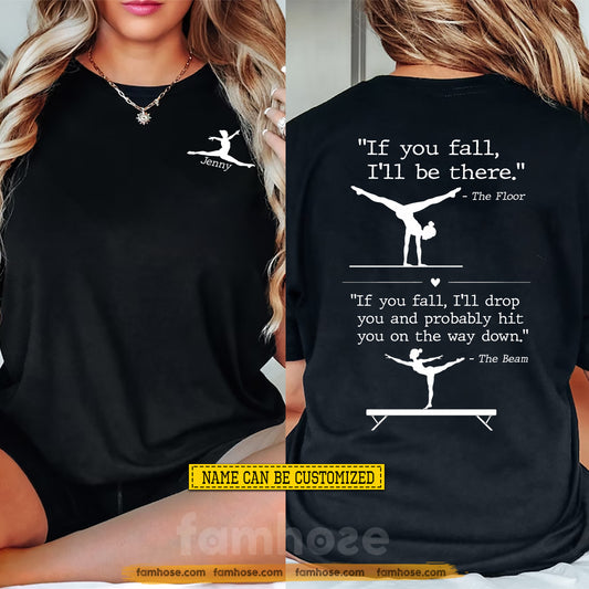 Funny Personalized Gymnastics Two-sided T-shirt, If You Fall I'll Be There Sport Tees Gift For Gymnastics Lover