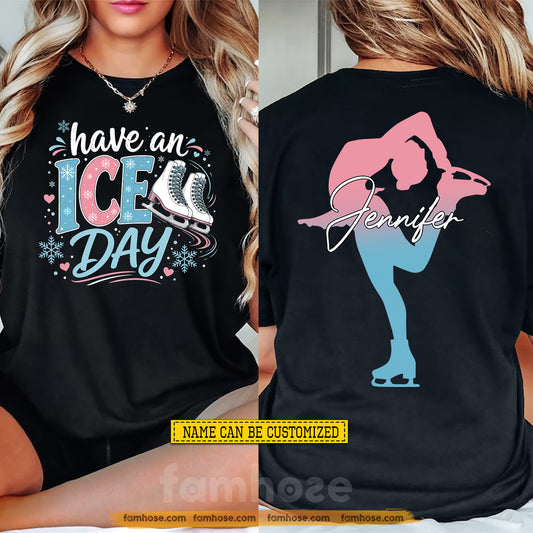 Personalized Ice Skating Two-sided T-shirt, Have An Ice Day Sport Tees Gift For Ice Skating Lover