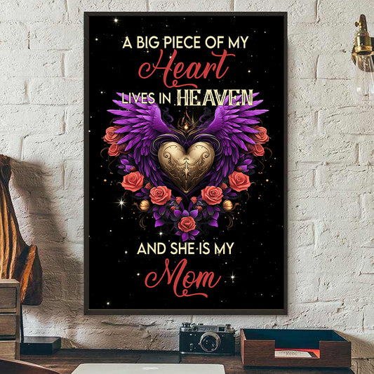 A Big Piece Of My Heart Lives In Heaven, Memorial Canvas Painting, Wall Art Decor - Poster Gift For Deceased Mother