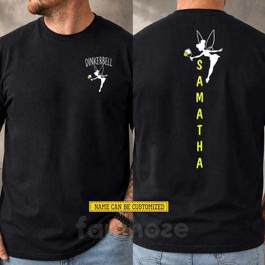Personalized Pickleball Two-sided T-shirt, Dinkerbell Sport Tees Gift For Pickleball Lover