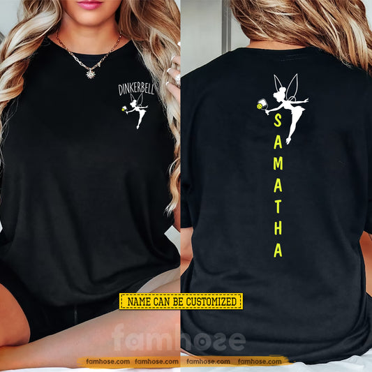 Personalized Pickleball Two-sided T-shirt, Dinkerbell Sport Tees Gift For Pickleball Lover
