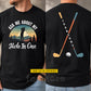 Personalized Golf Two-sided T-shirt, Ask Me About My Hole In One Sport Tees Gift For Golf Lover