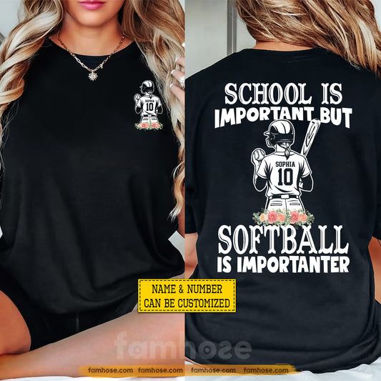 Personalized Softball First Day Of School Two-sided T-shirt, School Is Important Back To School Sport Tees, Student Gift For Softball Lover