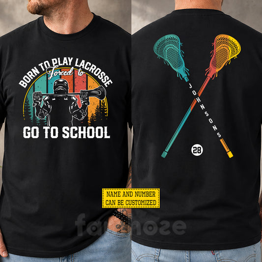 Personalized Lacrosse First Day Of School Two-sided T-shirt, Born To Play Lacrosse Back To School Sport Tees, Student Vintage Gift For Lacrosse Lover