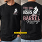 Personalized Barrel Racing & God Two-sided T-shirt, This Girl Runs On Jesus And Barrel Racing Tees Gift For Barrel Racing Lover