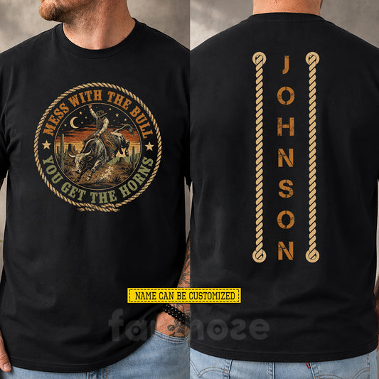 Funny Personalized Bull Riding Two-sided T-shirt, Mess With The Bull Tees Gift For Bull Riding Lover