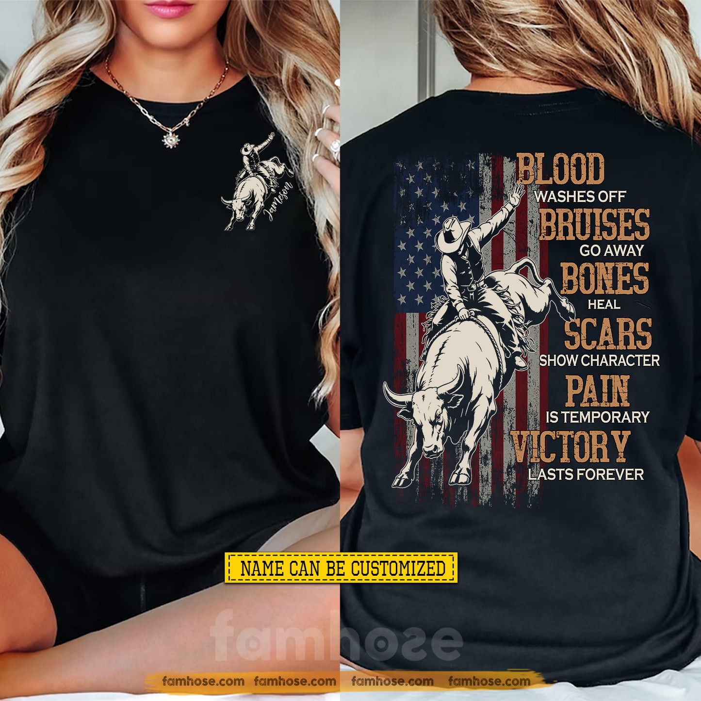 Personalized Bull Riding USA Two-sided T-shirt, Blood Washes Off Bruises Go Away Tees Gift For Bull Riding Lover