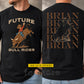 Personalized Bull Riding Two-sided T-shirt, Future Bull Rider Tees Gift For Bull Riding Lover