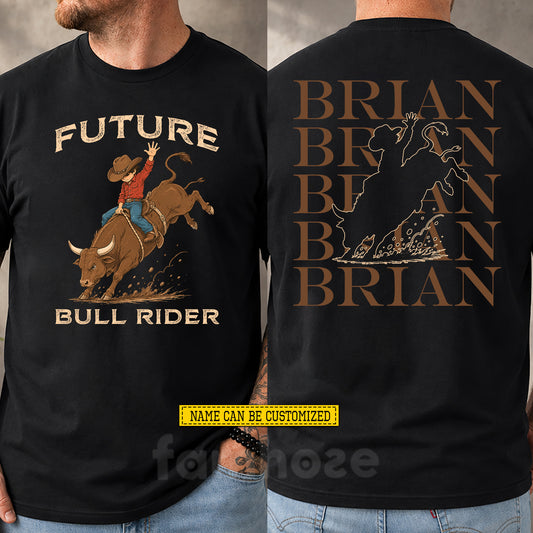 Personalized Bull Riding Two-sided T-shirt, Future Bull Rider Tees Gift For Bull Riding Lover