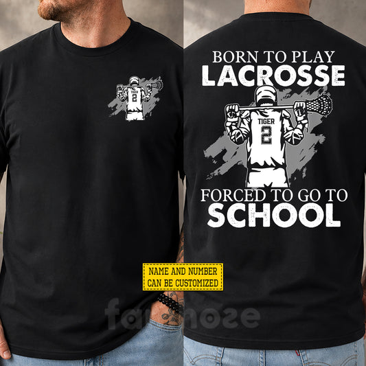 Personalized Lacrosse Man First Day Of School Two-sided T-shirt, Born To Play Lacrosse Back To School Sport Tees, Student Gift For Lacrosse Lover