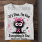 Funny Cat T-shirt, It's Fine I'm Fine Everything Is Fine Tees Gift For Cat Lovers Who Supports Breast Cancer Awareness