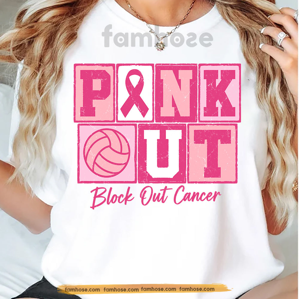 Volleyball T-shirt, Pink Out Block Out Cancer Sport Tees Gift For Volleyball Lover Who Supports Breast Cancer Awareness