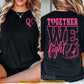 Pink Softball Breast Cancer Awareness Two-sided T-shirt, Together We Fight Pink Ribbon Tees Gift For Softball Lover