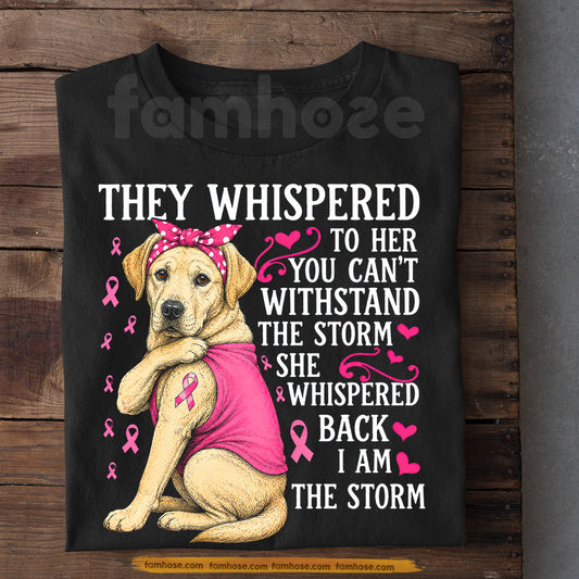 Labrador Retriever Dog Breast Cancer Awareness T-shirt, I Am The Storm Pink Ribbon Tees Gift For Dog Lover