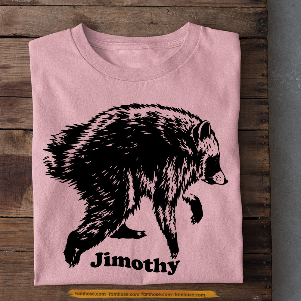 Jimothy Viral Raccoon T-shirt, Funny Animal Tees, Viral Meme Shirt for Raccoon Lovers