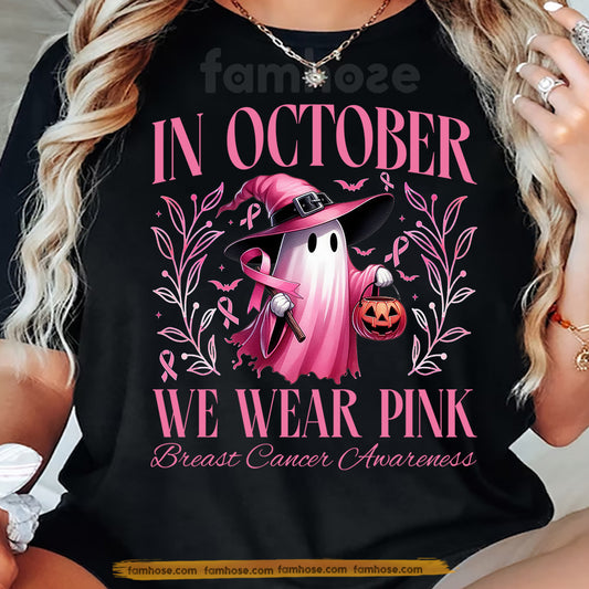 Pink Halloween & Breast Cancer Awareness T-shirt, In October We Wear Pink Ribbon Tees Gift For Ghost Lover