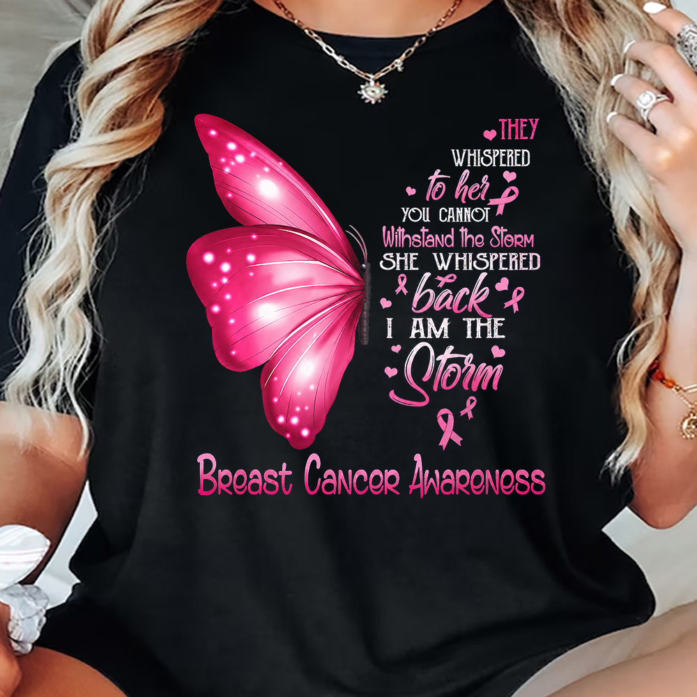 Butterfly Breast Cancer Awareness T-shirt, I Am The Storm Pink Ribbon Tees Gift For Butterfly Lover