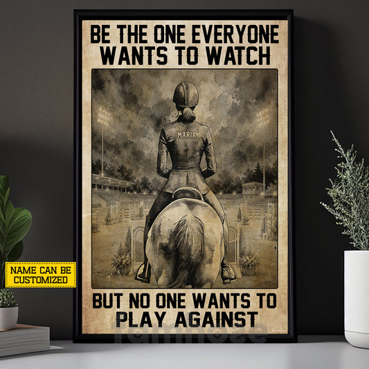 Motivational Personalized Show Jumping Canvas Painting, Be The One Everyone Wants To Watch Inspirational Quotes Wall Art Decor, Poster Gift For Show Jumping Lover