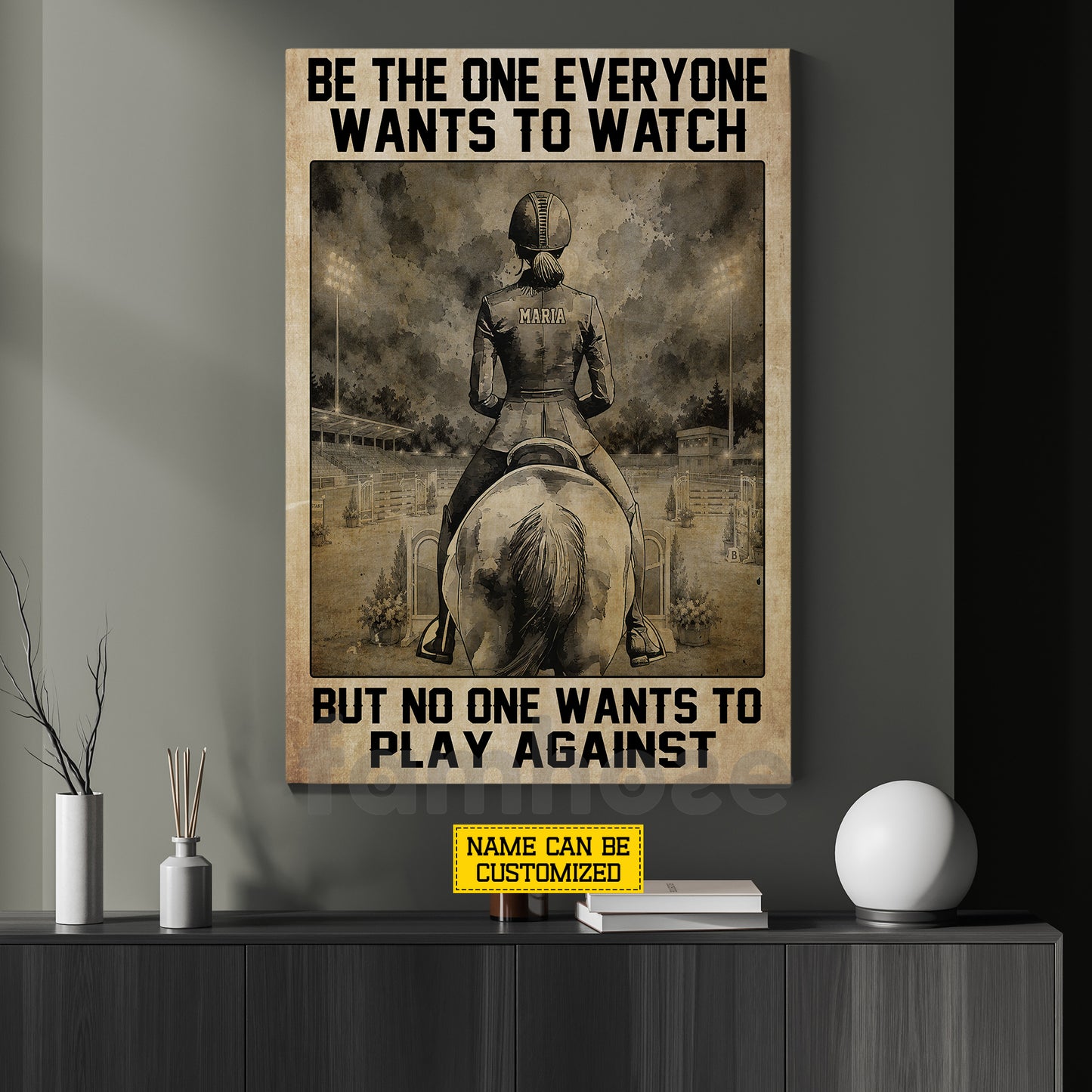 Motivational Personalized Horse Show Jumping Canvas Painting, Be The One Everyone Wants To Watch Inspirational Quotes Wall Art Decor, Poster Gift For Show Jumping Lover