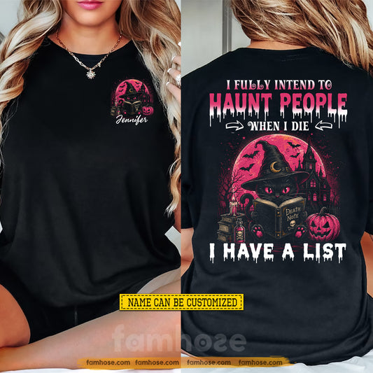 Funny Personalized Halloween Black Cat Witch Two-sided T-shirt, I Have A List Tees Spooky Season Gift For Cat Lover