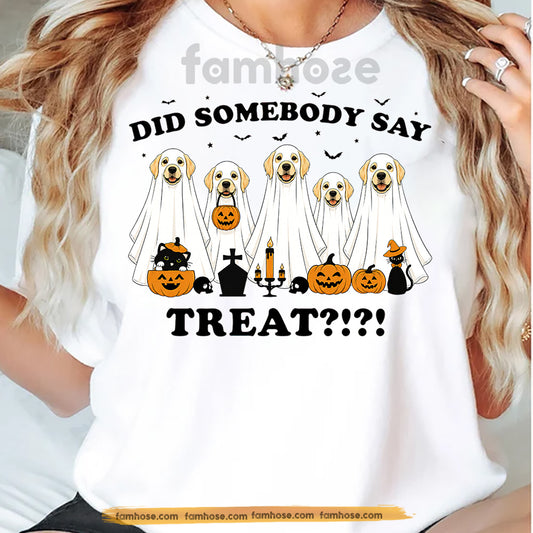 Halloween Labrador Ghost Dog T-Shirt, Did Somebody Say Treat Tees Spooky Season Gift For Labrador Dog Lover