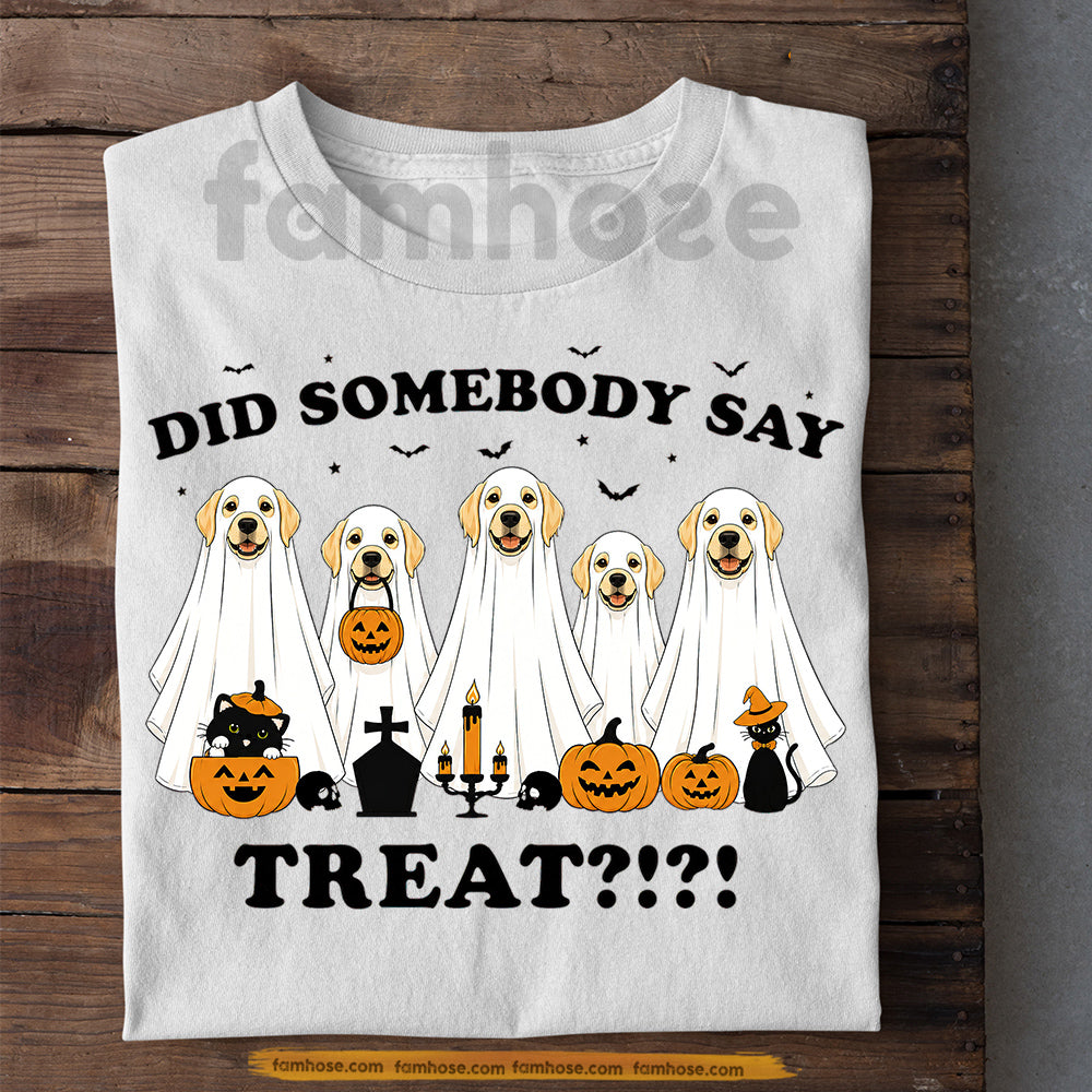 Halloween Labrador Ghost Dog T-Shirt, Did Somebody Say Treat Tees Spooky Season Gift For Labrador Dog Lover