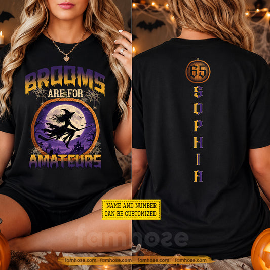 Funny Personalized Halloween Hockey Witch Two-sided T-shirt, Brooms Are For Amateurs Tees Spooky Season Gift For Hockey Lover