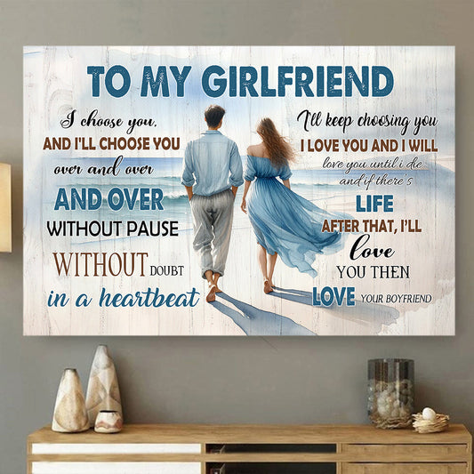 To My Girlfriend I Love You And I Will Love You Until I Die, Valentine's Day Couple Canvas Painting, Love Wall Art Decor - Valentines Poster Gift For Girlfriend From Boyfriend