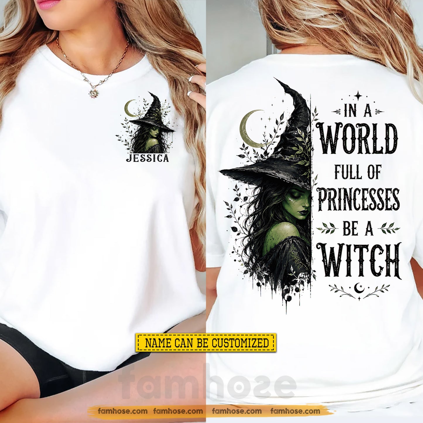 Personalized Halloween Witch Two-sided T-shirt, In A World Full Of Princesses Tees Spooky Season Gift For Witch Lover