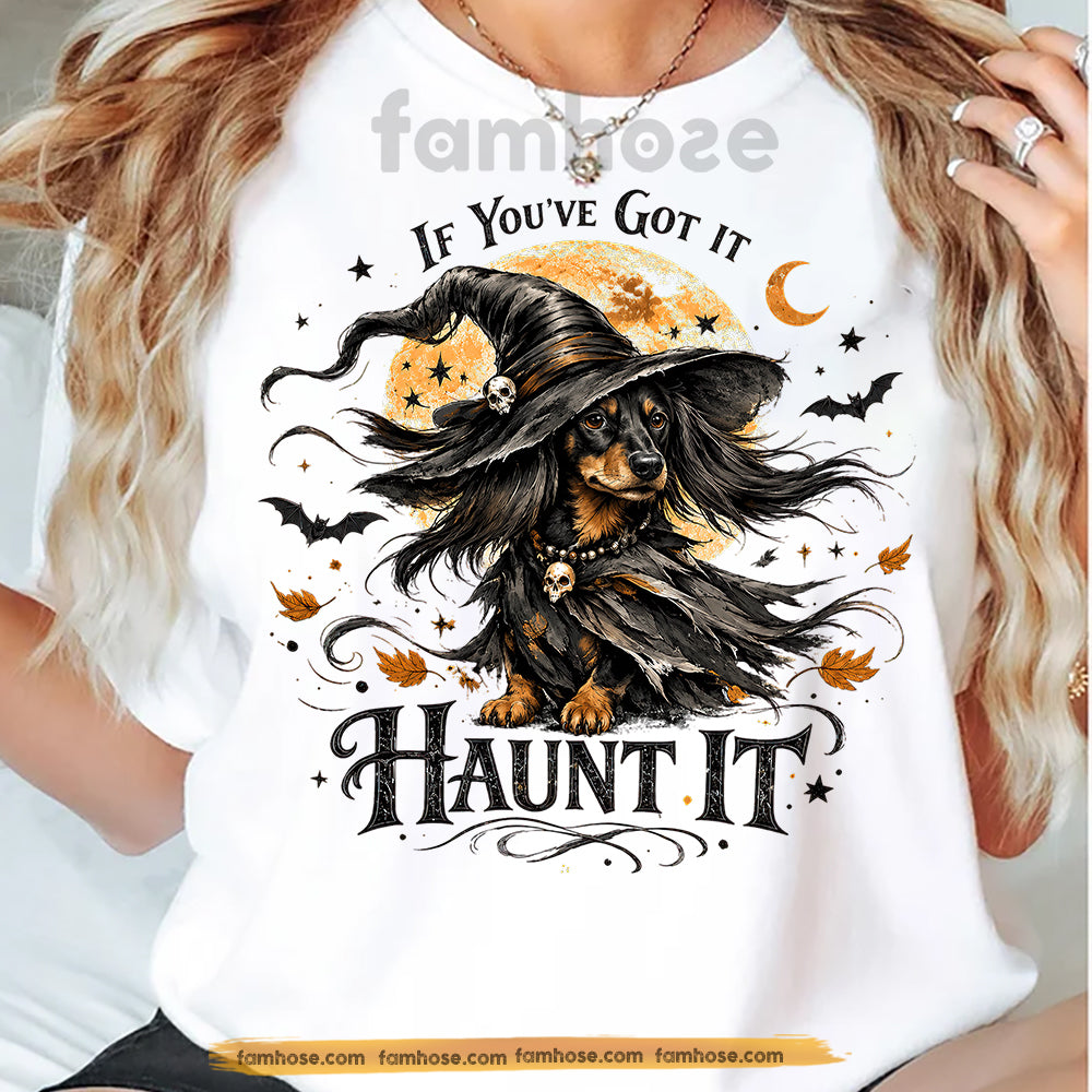 Halloween Dachshund Dog Witch T-shirt, If You've Got It Haunt It Tees Spooky Season Gift For Wiener Dog Lover