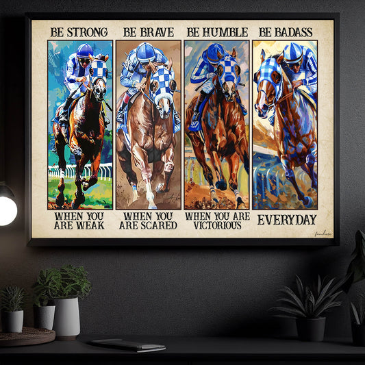 Secretariat Canvas Painting, Be Strong Be Brave Be Humble Be Badass, Motivational Quotes Wall Art Decor, Poster Gift For Horse Racing Lovers