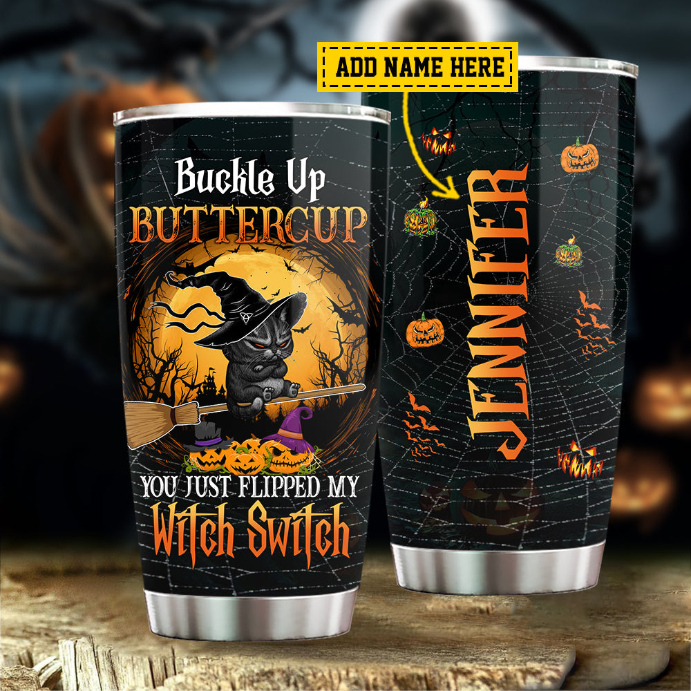 Personalized Halloween Cat Tumbler, Buckle Up Buttercup Witch Switch Stainless Steel Tumbler, Gift For Cat Lovers, Cat Owners