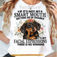 Funny Dachshund Dog T-Shirt, If It's Not My Smart Mouth Tees Gift For Wiener Dog Doxie Lover