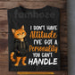Funny Cat T-shirt, I Don't Have Attitude Tees Gift For Cat Lover