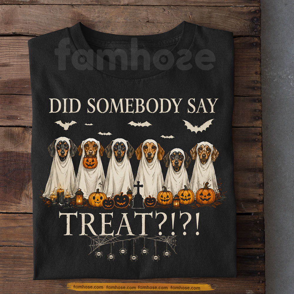 Funny Halloween Dachshund Dog T-shirt, Did Somebody Say Treat Tees Spooky Season Gift For Dog Lover