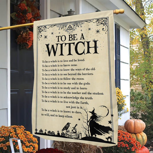 Halloween Witch Quote Garden & House Flag, To Be A Witch Yard Flag Spooky Season Gift For Witch Lover