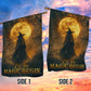 Halloween Witch Full Moon Garden & House Flag, Let The Magic Begin Yard Flag Spooky Season Gift For Witch Lover