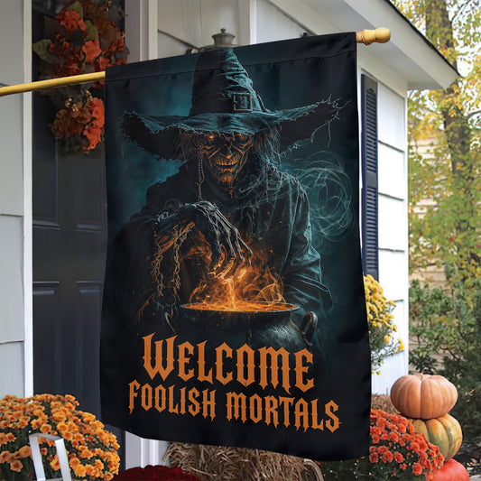 Halloween Scary Witch Garden & House Flag, Welcome Foolish Mortals Yard Flag Spooky Season Gift For Witch Lover