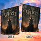 Halloween Witch Garden & House Flag, The Witch Is In Yard Flag Spooky Season Gift For Witch Lover