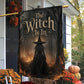 Halloween Witch Garden & House Flag, The Witch Is In Yard Flag Spooky Season Gift For Witch Lover